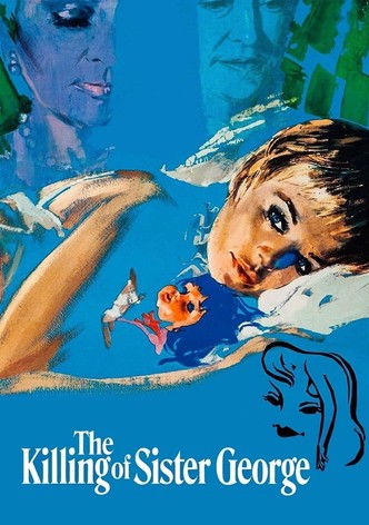 Faut-il tuer Sister George ?
