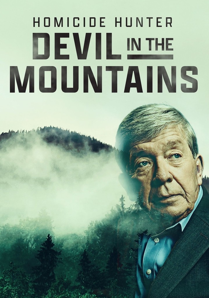 Homicide Hunter: Devil in the Mountains