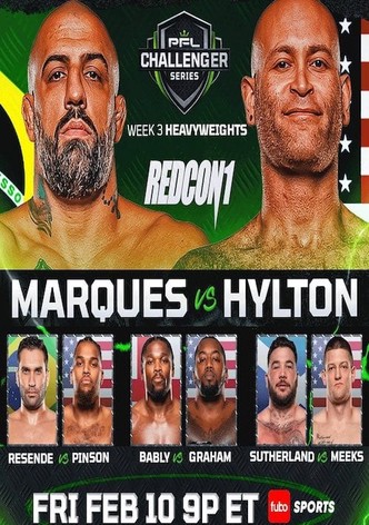PFL 2023 Challenger Series: Week 3/Heavyweights - Marques vs. Hylton