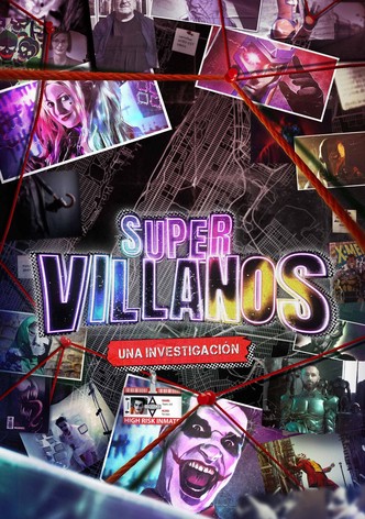 Supervillanos: la investigación