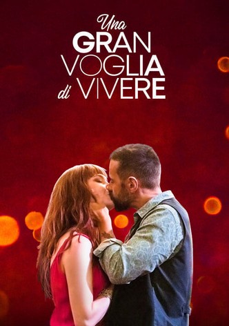 Una gran voglia di vivere