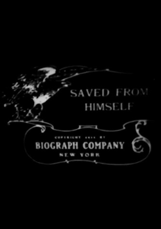 Saved from Himself