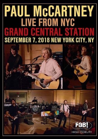 Paul McCartney : Live at Grand Central Station