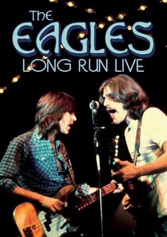 Eagles: The Long Run