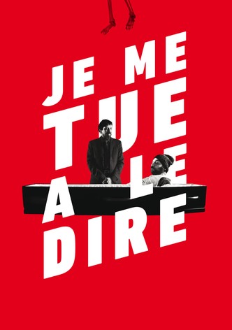Je me tue à le dire