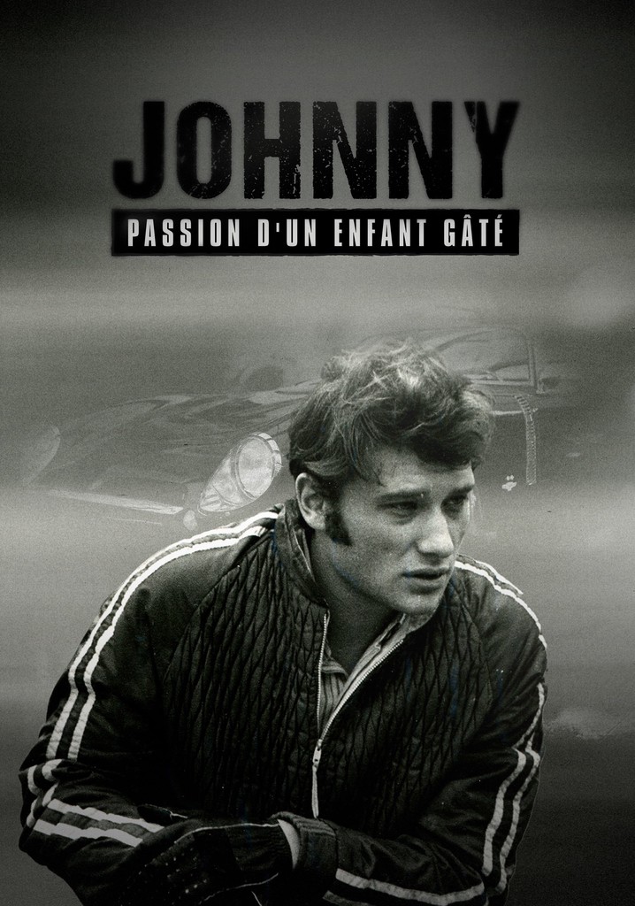 Johnny, passion d'un enfant gâté