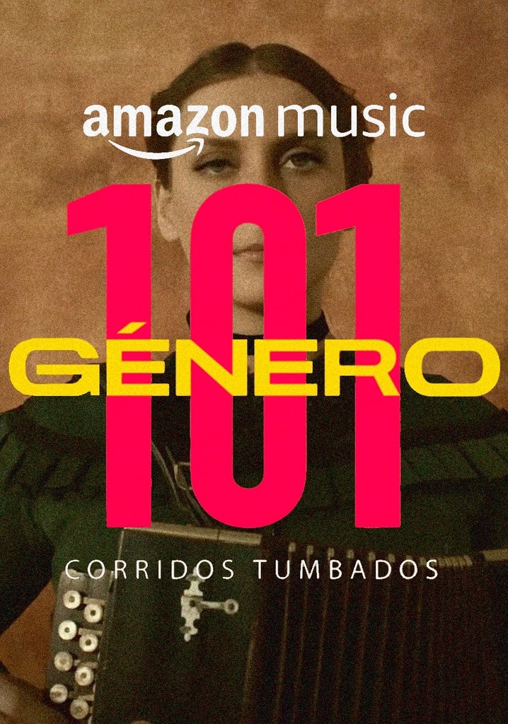 Género 101: Corridos Tumbados