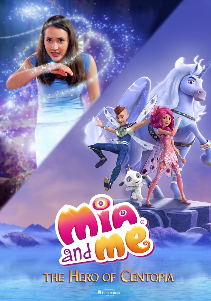 Mia and Me: The Hero of Centopia - stream online