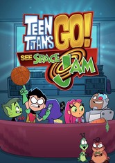 Teen Titans Go! See Space Jam