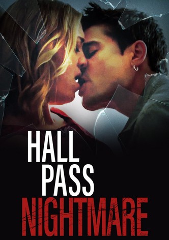 Hall Pass Nightmare