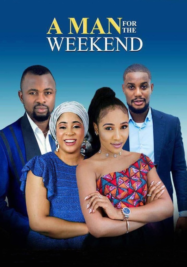 A Man for The Weekend