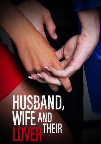 Husband, Wife and Their Lover