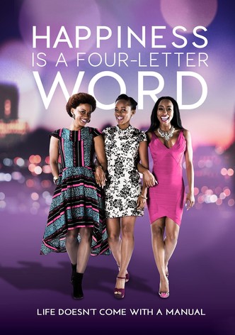 Happiness Is a Four-Letter Word