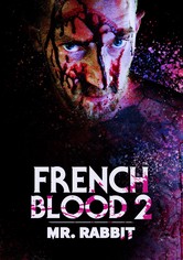 French Blood 2: Mr. Rabbit