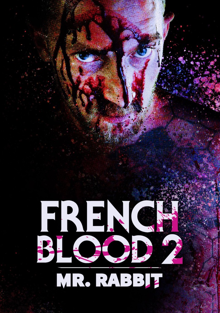 French Blood 2: Mr. Rabbit