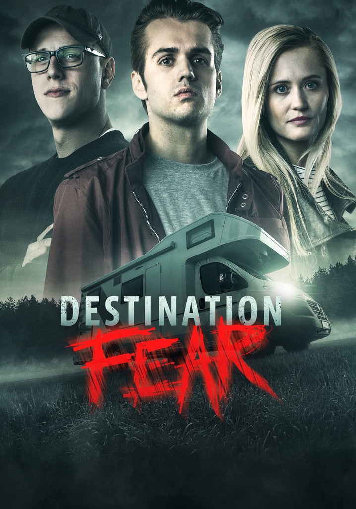 Destination Fear Streaming Tv Show Online 0407