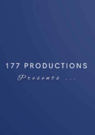177 Productions Presents...