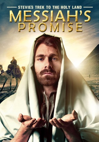 Stevie's Trek to the Holy Land: Messiah's Promise