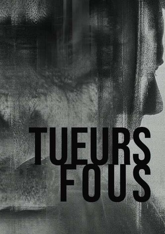 Tueurs fous