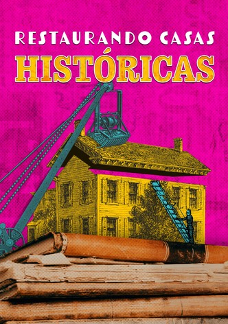 Restaurando Casas Históricas