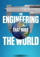 The Engineering That Built the World