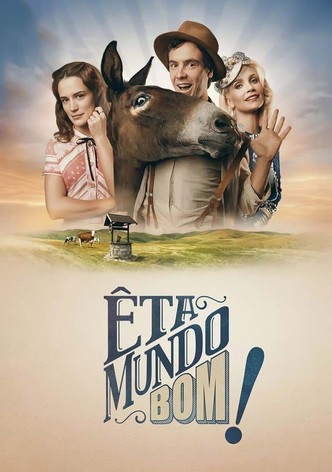 Êta Mundo Bom!