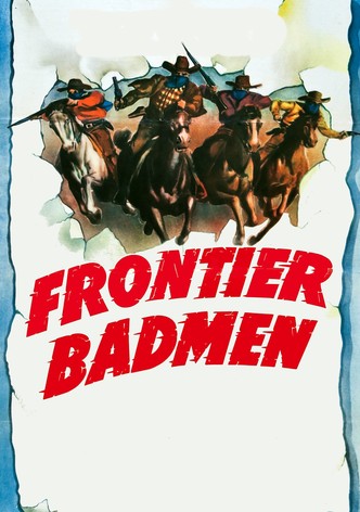 Frontier Badmen