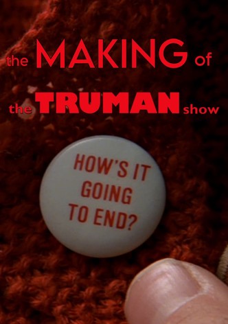 How's It Going to End - The Making of 'The Truman Show'
