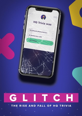 Glitch: The Rise & Fall of HQ Trivia