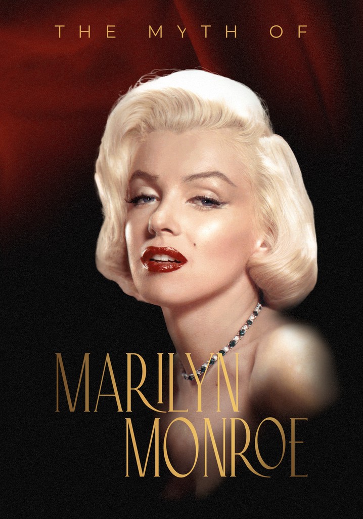 The Myth of Marilyn Monroe - watch stream online