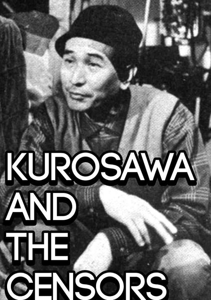 Kurosawa and the Censors