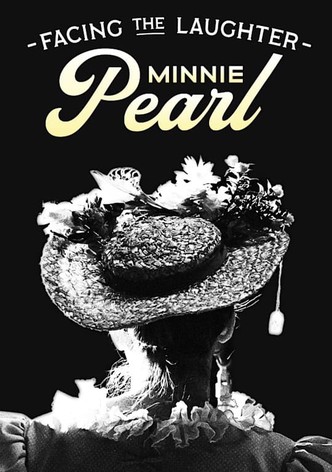 Facing the Laughter: Minnie Pearl