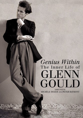 Genius Within: The Inner Life of Glenn Gould