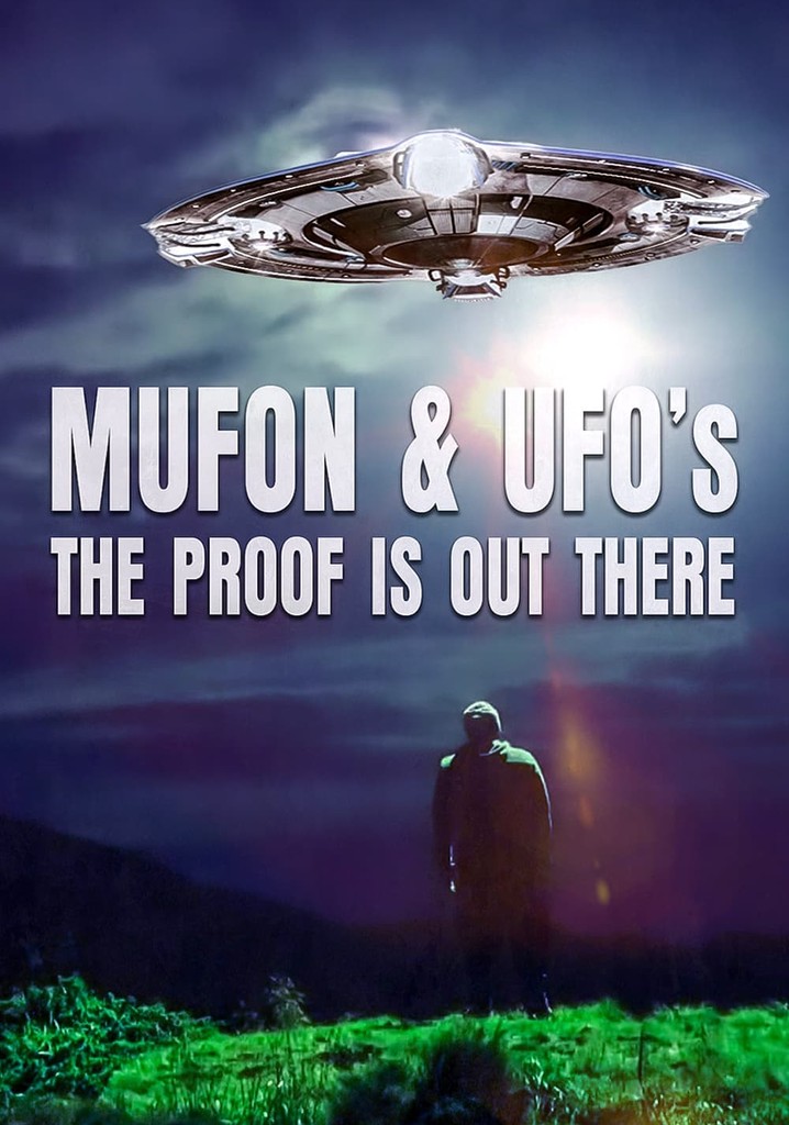 Mufon and UFOs: The Proof Is Out There
