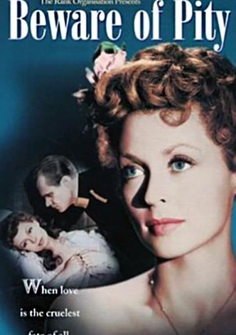 Beware of Pity