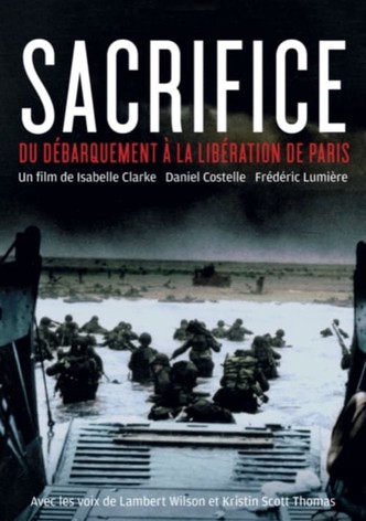 Sacrifice, du débarquement à la libération de Paris