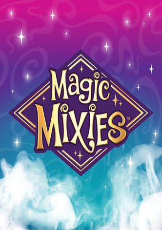 Watch Magic Mixies