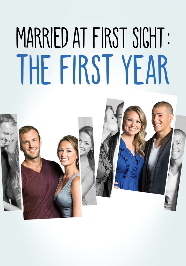 Married at First Sight: The First Year - streaming - Married At First Sight The First Year Episodes