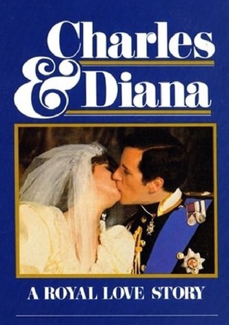 Charles & Diana: A Royal Love Story
