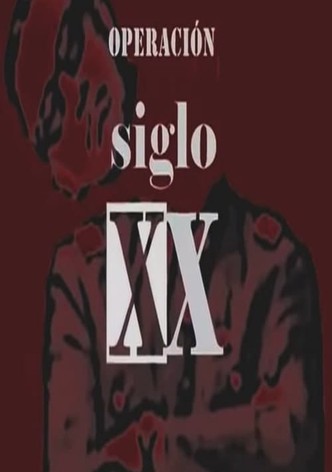 Operación Siglo XX
