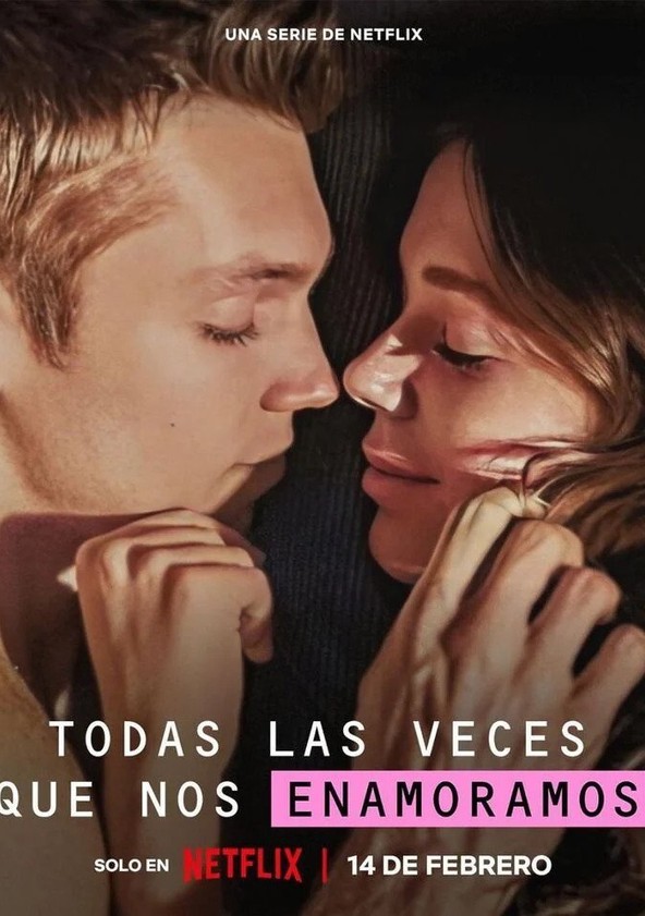 Is 'In Love All Over Again' (aka 'Todas las veces que nos enamoramos') on  Netflix? Where to Watch the Series - New On Netflix USA