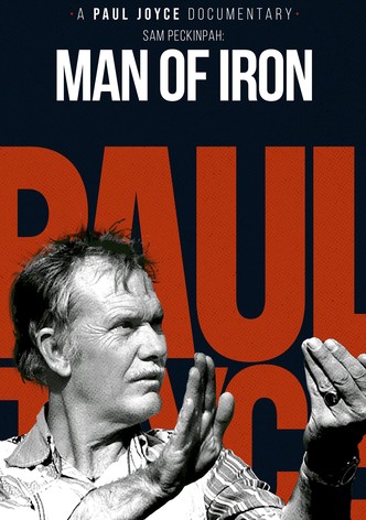 Sam Peckinpah: Man of Iron