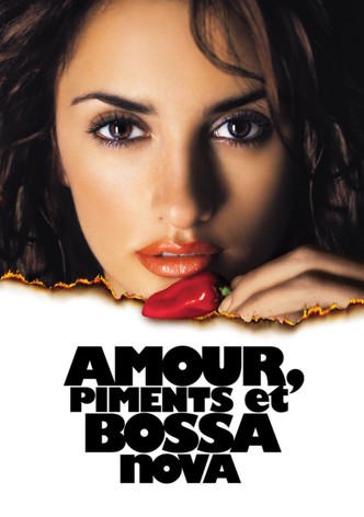 Amour, piments et bossa nova