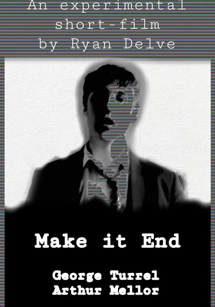 Make It End