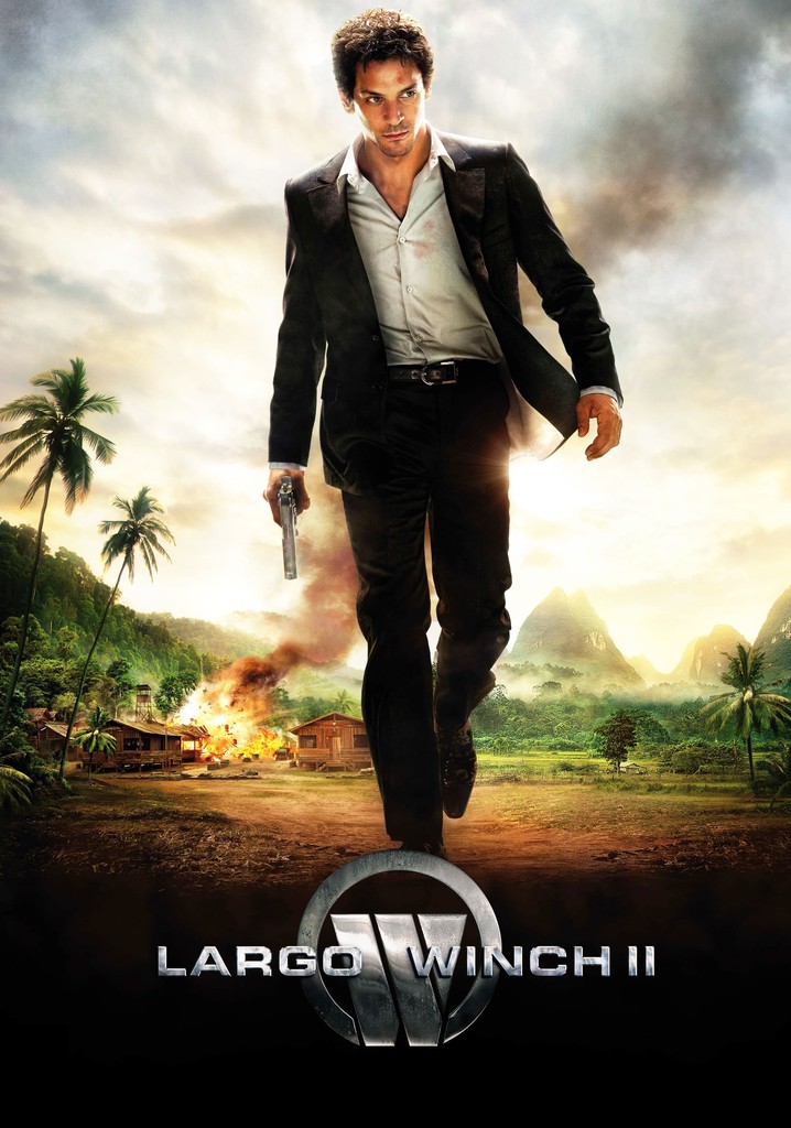 Regarder Largo Winch Ii En Streaming Complet Et Légal 9870