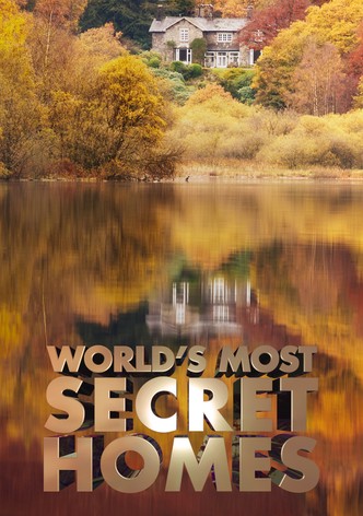 World s Most Secret Homes stream online