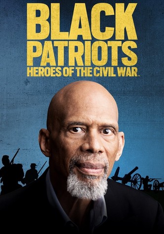 Black Patriots: Heroes of the Civil War