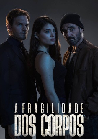 A Fragilidade dos Corpos