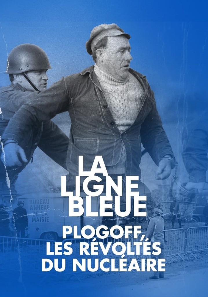 Plogoff, les révoltés du nucléaire