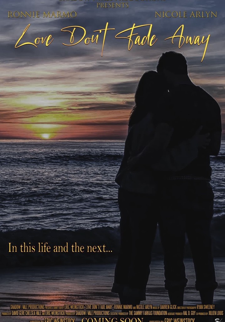 Love Don’t Fade Away